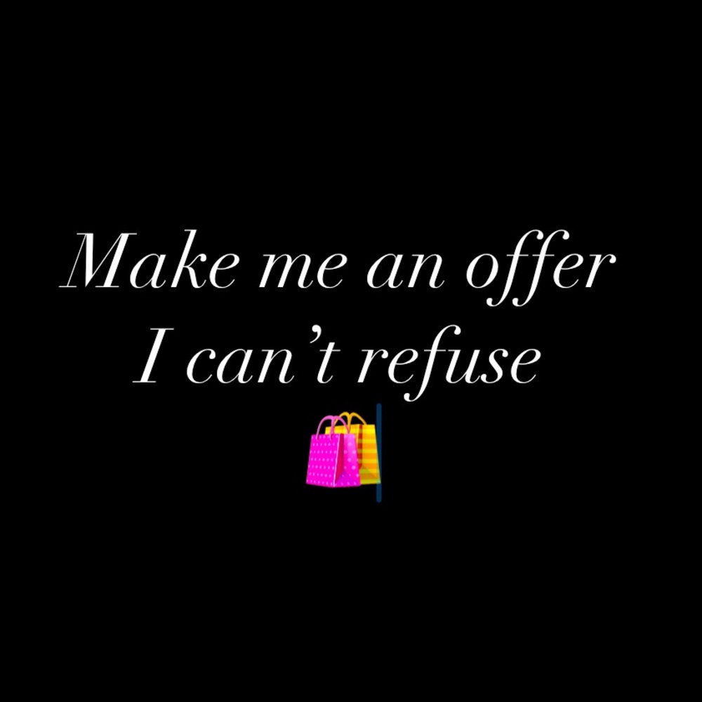 Make me an offer! 👠👖👗👟👒👙🛍